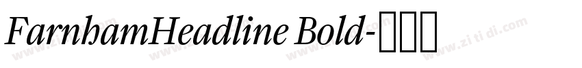 FarnhamHeadline Bold字体转换
